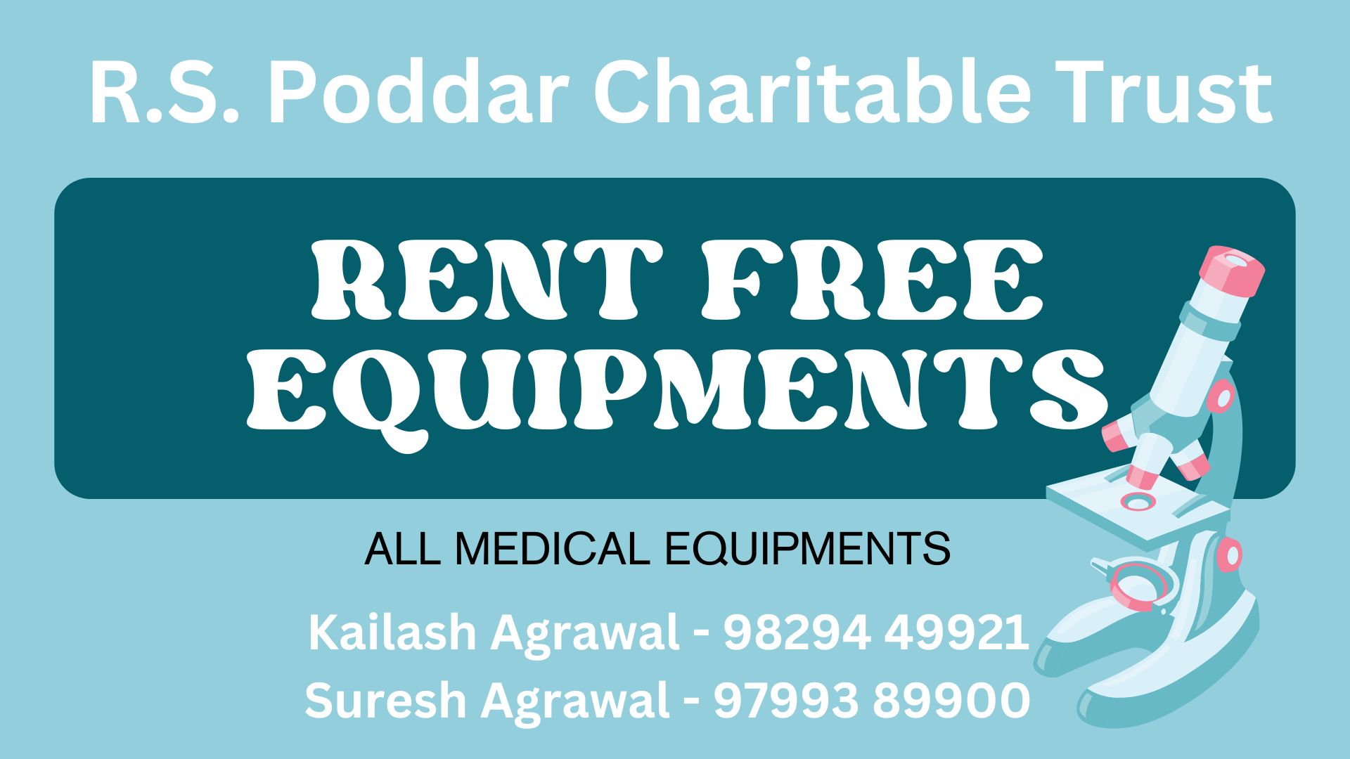 Rent-Free Medical Equipment R.S. Poddar Charitable Trust